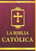 La Biblia Católica: Volumen III (Spanish Edition) 1672935490 Book Cover