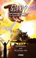 God's Inspiration Put On Paper (GIPOP): The Invitation plus The 52 Days Trek B0CGL7TQRW Book Cover