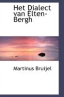 Het Dialect van Elten-Bergh 0526243740 Book Cover