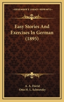 Easy Stories And Exercises In German (1895) 1104120305 Book Cover