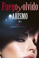 Fuego y Olvido: Abismo (Vol. 2) B08TSKGM7N Book Cover