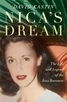 Nica's Dream: The Life and Legend of the Jazz Baroness 0393069400 Book Cover