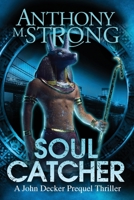 Soul Catcher 1942207077 Book Cover