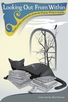 Looking Out From Within: Poems, Essays, and Stories From the Wayne Writers Guild 1483432858 Book Cover