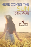 Here Comes the Sun (The Craynes Greatest Hits) 1700559885 Book Cover