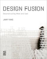 Design Fusion: Deconstructing West and East 1788840771 Book Cover