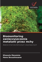 Biomonitoring zanieczyszczenia metalami przez mchy: Badanie zmian biochemicznych i enzymatycznych (Polish Edition) 6208786584 Book Cover