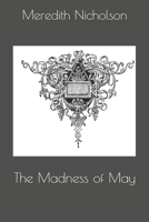 The Madness of May 1539363139 Book Cover