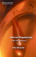 Secret Frequencies: A New York Education (American Lives) 0803243049 Book Cover