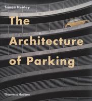 The Architecture of Parking 0500287961 Book Cover