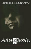 Ash & Bone 0156032848 Book Cover