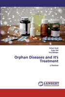 Orphan Diseases and It's Treatment 6202517980 Book Cover