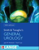 Smith and Tanagho's General Urology, Eighteenth Edition 007162497X Book Cover