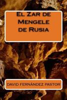 El Zar de Mengele de Rusia 1545585229 Book Cover