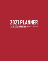 Athletic Director Planner 2021 July 2021-June 2022: Calendar to Schedule Team Meetings and Training Sessions Plus Address Pages for School Sports Team’s Contact Details B096TJMWSK Book Cover