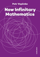 New Infinitary Mathematics 8024646633 Book Cover