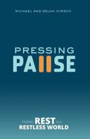 Pressing Pause: Finding Rest in a Restless World B0G2HGPMSP Book Cover