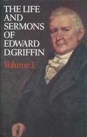 Life and Sermons of Edward Griffin 0851515134 Book Cover