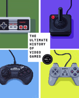 The Ultimate History of Video Games: From Pong to Pokemon--The Story Behind the Craze That Touched Our Lives and Changed the World 0761536434 Book Cover