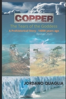 COPPER: 14,000 BCE - The Sacred Mother Goddess sustains women and men in her bosom (Childrens of Mother-Nature) 1980215804 Book Cover