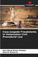 Cosa Juzgada Fraudulenta in Venezuelan Civil Procedural Law 620686717X Book Cover