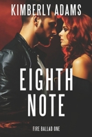 Eighth Note (Fire Ballad, #1) B08DSSCMJG Book Cover