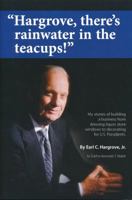 Hargrove, There's Rainwater in the Teacups! 0692234152 Book Cover