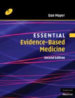Essential Evidence-Based Medicine (Essential Medical Texts for Students and Trainees) 0521540275 Book Cover