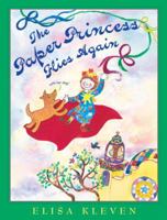 The Paper Princess Flies Again: (with Her Dog) 1582461465 Book Cover
