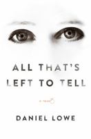All That's Left to Tell 1509810579 Book Cover