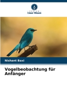 Vogelbeobachtung für Anfänger 6205844524 Book Cover