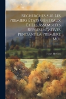 Recherches sur les premiers États généraux et les assemblées représentatives pendant la première moi 102202891X Book Cover