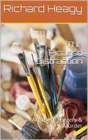 The Picasso Distraction : Art Theft, Forgery and Murder 1733861629 Book Cover