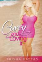 Curvy and Loving it 1497522803 Book Cover