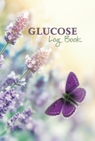 Glucose Log Book: Blood Sugar Logbook - Diabetic Record Keeping - Butterfly in Lavender Flower Garden 1654813389 Book Cover