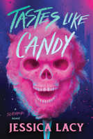 Tastes Like Candy (Tastes Like Candy, 1) 1464258961 Book Cover