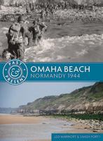 Past & Present: Omaha Beach: June 1944 1612004253 Book Cover