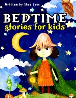 Bedtime Stories for Kids: Embark on magical adventures and delightful dreams with Enchanting Stories that will transport your children into a world of Magic and Wonder! 191500568X Book Cover