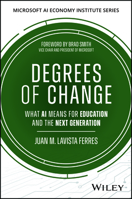 Degrees of Intelligence: How AI Is Reshaping the College Experience 1394413068 Book Cover