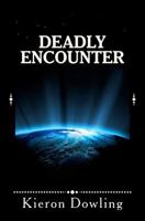 Deadly Encounter 1451578717 Book Cover