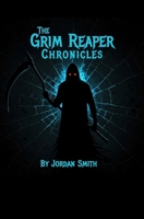 The Grim Reaper Chronicles: Awakening 1088094465 Book Cover