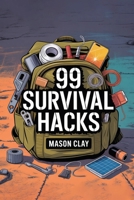 99 Survival Hacks 1998545229 Book Cover