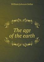 The age of the earth 5519314535 Book Cover