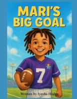 Mari's Big Goal B0FP58MDLM Book Cover