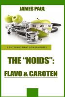 Phytonutrient Powerhouses: How Carotenoid and Flavonoid Phytonutrient Superfoods 149471938X Book Cover