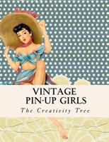 Vintage Pin-Up Girls: Adult Coloring Book 1530836905 Book Cover