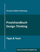 Praxishandbuch Design Thinking: Tipps & Tools 3748102410 Book Cover