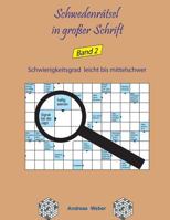 Schwedenratsel in Groer Schrift Band 2: Schwierigkeitsgrad Leicht Bis Mittelschwer 1546599169 Book Cover