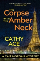 The Corpse with the Amber Neck 1990550487 Book Cover