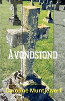 Avondstond (Dutch Edition) 9083396401 Book Cover
